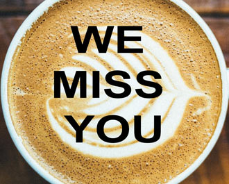 Coffee with We Miss You 